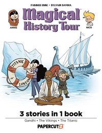 bokomslag Magical History Tour 3 in 1 Vol. 3: Collecting Gandhi, Vikings, and the Titanic