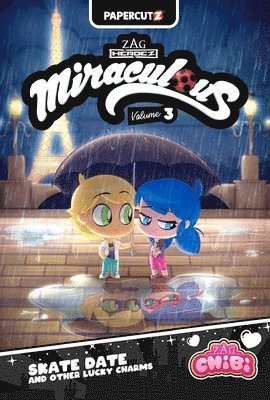 bokomslag Miraculous Chibi Vol. 3: Skate Date and Other Lucky Charms