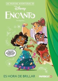 bokomslag Las Nuevas Aventuras de Encanto Vol. 1: Es Hora de Brillar