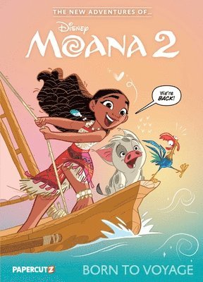 bokomslag The New Adventures of Moana 2 Vol. 1: Born to Voyage