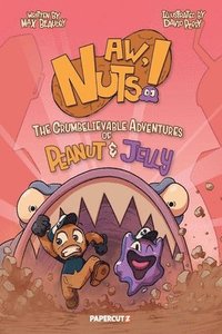bokomslag Aw, Nuts!: The Crumbelievable Adventures of Peanut & Jelly