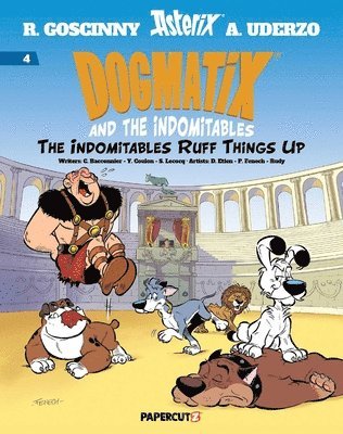 bokomslag Dogmatix and the Indomitables Vol. 4: The Indomitables Ruff Things Up