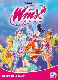 bokomslag Winx Club Vol. 3: Heart of a Fairy
