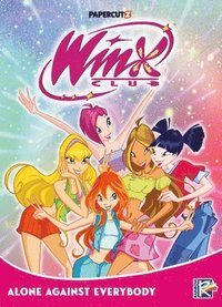 bokomslag Winx Club Vol. 5: Alone Against Everybody