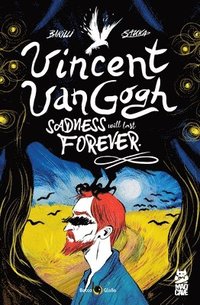 bokomslag Vincent Van Gogh: Sadness Will Last Forever