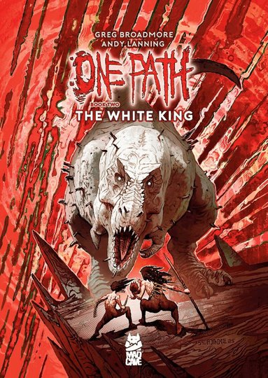 Greg Broadmore, Andy Lanning - One Path Book Two, Inbunden