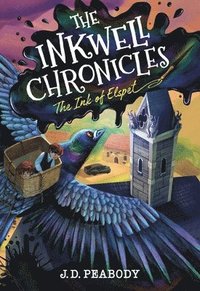bokomslag The Inkwell Chronicles: The Ink of Elspet, Book 1