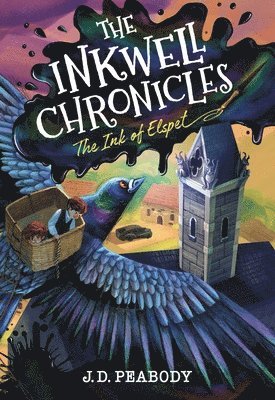 J. D. Peabody - The Inkwell Chronicles: The Ink of Elspet, Book 1, Inbunden