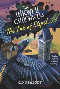 bokomslag The Inkwell Chronicles: The Ink of Elspet, Book 1