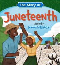 bokomslag The Story of Juneteenth