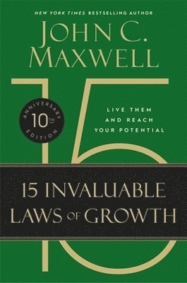 bokomslag 15 Invaluable Laws of Growth (10th Anniversary Edition)