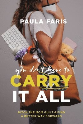 You Don't Have to Carry It All 1