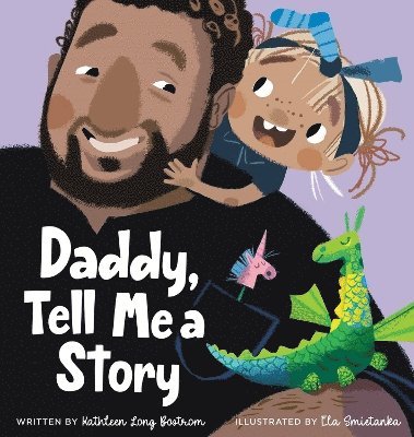 Kathleen Long Bostrom - Daddy, Tell Me a Story, Inbunden