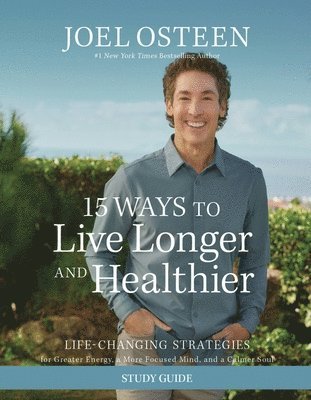 bokomslag 15 Ways to Live Longer and Healthier Study Guide