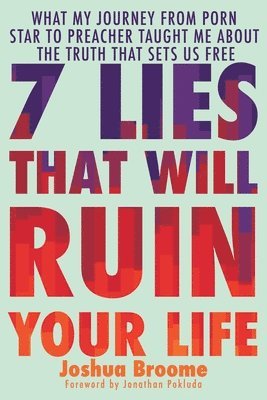 bokomslag 7 Lies That Will Ruin Your Life