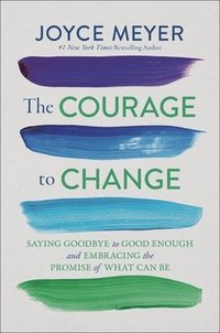 bokomslag The Courage to Change