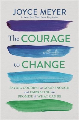 The Courage to Change 1