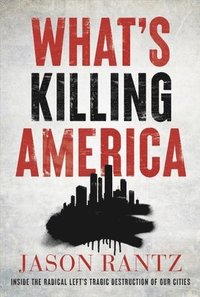 bokomslag Whats Killing America