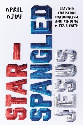 bokomslag Star-Spangled Jesus
