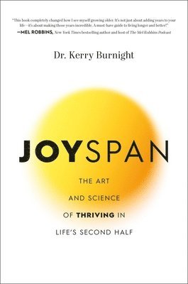 bokomslag Joyspan: The Art and Science of Thriving in Life's Second Half