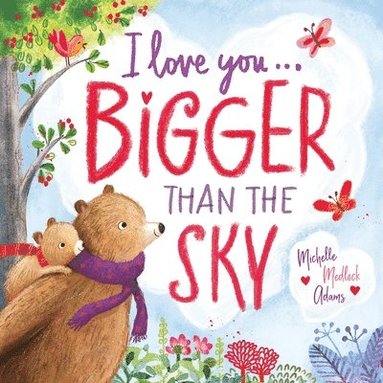 Michelle Medlock Adams - I Love You . . . Bigger Than the Sky, Kartonnage