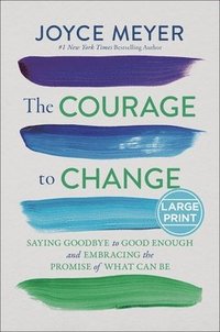 bokomslag The Courage to Change