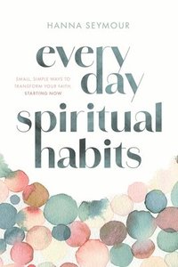 bokomslag Everyday Spiritual Habits
