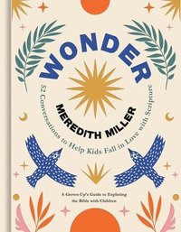 bokomslag Wonder: 52 Conversations to Help Kids Fall in Love with Scripture