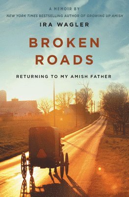 Ira Wagler - Broken Roads, Häftad