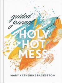 bokomslag Holy Hot Mess Guided Journal