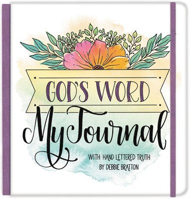 Debbie Bratton - God's Word, My Journal (Cloth Spine Journal), Inbunden