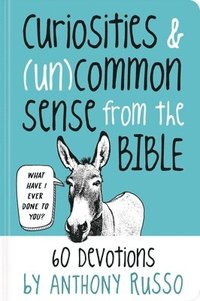 bokomslag Curiosities and (Un)common Sense from the Bible