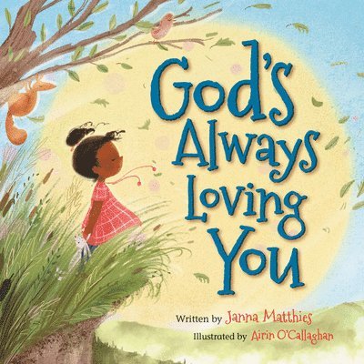 Janna Matthies - God's Always Loving You, Inbunden
