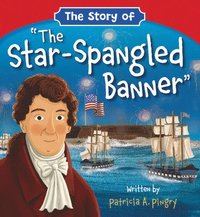 bokomslag The Story of 'The Star-Spangled Banner'