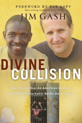 Jim Gash, Bob Goff - Divine Collision, Häftad