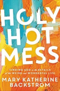 bokomslag Holy Hot Mess