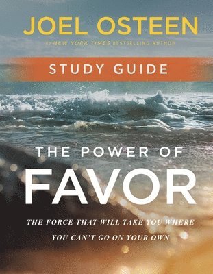 Power of Favor Study Guide