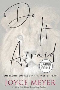 bokomslag Do It Afraid: Embracing Courage in the Face of Fear