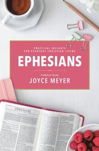 bokomslag Ephesians: A Biblical Study