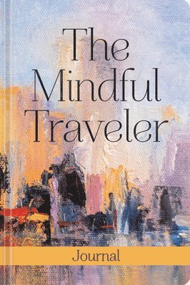bokomslag Mindful Traveler Journal