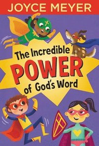 bokomslag The Incredible Power of God's Word