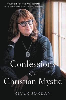 bokomslag Confessions of a Christian Mystic