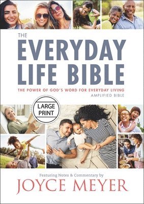 The Everyday Life Bible Large Print : The Power of God's Word for Everyday Living