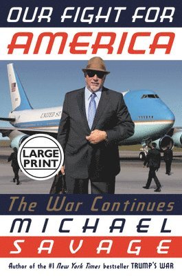 Michael Savage - Our Fight for America, Inbunden