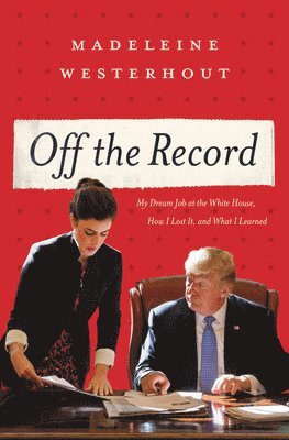 Madeleine Westerhout - Off the Record, Inbunden