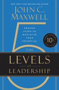 bokomslag The 5 Levels of Leadership (10th Anniversary Edition)
