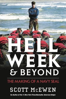 Scott McEwen - Hell Week and Beyond, Häftad