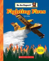 bokomslag Fighting Fires (Be An Expert!)