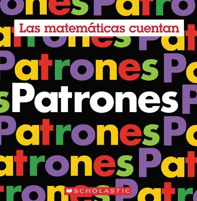 Patrones (Las Matemáticas Cuentan) 1