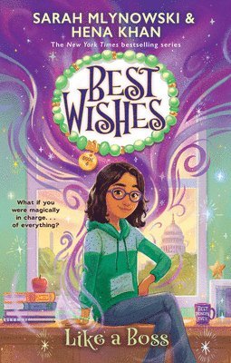 Sarah Mlynowski, Hena Khan - Like A Boss (Best Wishes #4), Inbunden